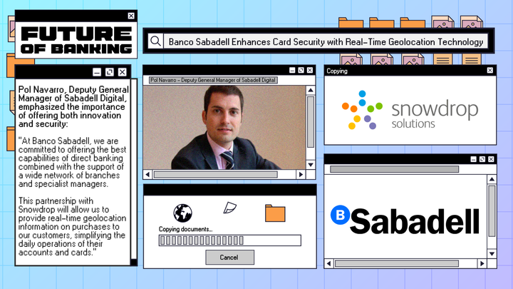 Banco Sabadell Enhances Card Security with Real-Time Geolocation Technology